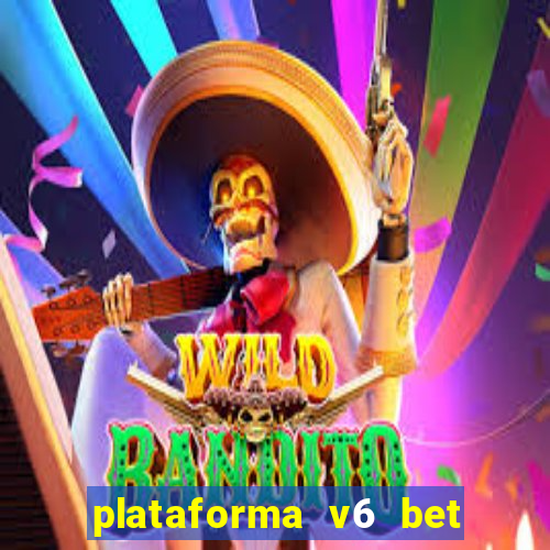 plataforma v6 bet paga mesmo